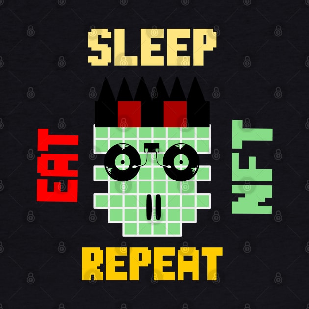 i love NFT ,Eat Sleep Nft Repeat by jaml-12